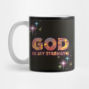 God Is My Strength Mug